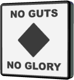 NO GLORY NO GUTS